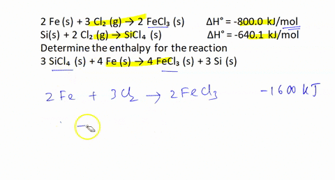 using-the-equations-2-fe-s-3-cl2-g-2-fecl3-s-h-8000-kjmol-sis-2-cl2-g-sicl4-s-h-6401-kjmol-determine-the-enthalpy-for-the-reaction-3-sicl4-s-4-fe-s-4-fecl3-s-3-si-s-44938