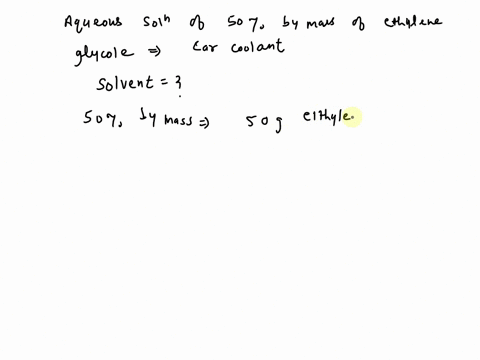 prove-which-is-the-solvent-in-an-aqueous-solution-of-50-by-mass-ethylene-glycolch2ohch2ohmolar-mass-6207-gmole-found-in-car-coolantmolar-mass-of-water-is-1802-gmoleshow-your-solution-in-the-51745