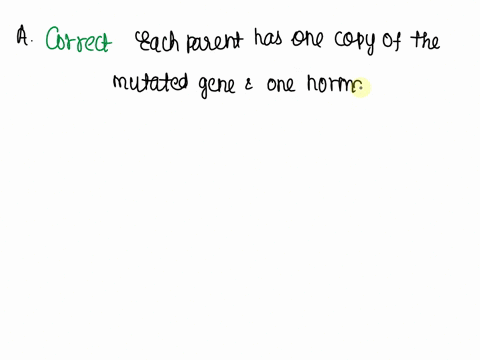 two-parents-of-normal-phenotype-have-a-son-with-an-autosomal-recessive-linked-genetic-disorder-what-is-the-most-likely-cause-of-this-a-both-parents-must-be-heterozygous-for-the-disorder-or-c-03696