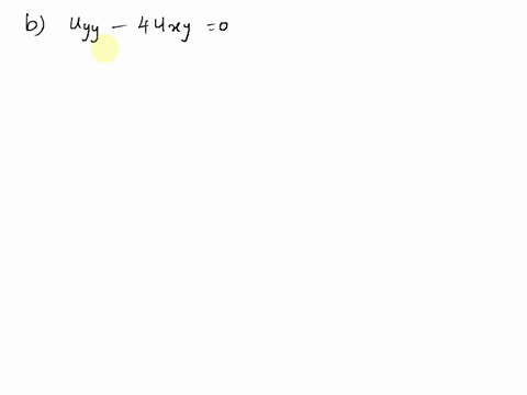 question1-solve-the-following-pdes-a-uxx-6-uxy-25-uyy-0-b-uyy-4-uxy-0-c-uyk-2-uy-x0-55903