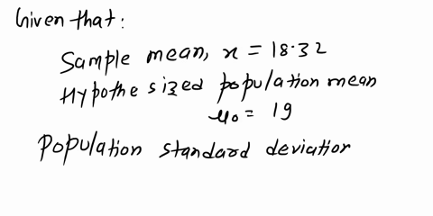 1-step-1-afind-the-value-of-the-test-statistic-a-sample-of-75-items-provided-a-mean-of-1832-the-standard-deviation-of-the-entire-population-is-given-to-be-2-the-hypotheses-are-given-below-h0-04207