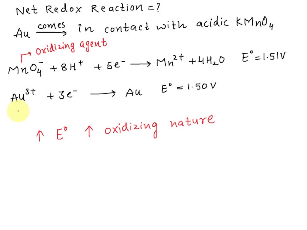 SOLVED: What is the net redox reaction that occurs when Au comes into ...