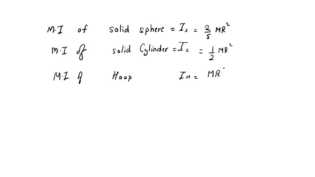 SOLVED: A solid sphere a solid cylinder and a hoop each have the same ...