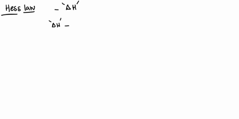 1-explain-how-hesss-law-can-be-used-to-determine-the-enthalpy-of-a-reaction-by-using-enthalpy-values-of-other-reactions-59512
