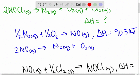 1calculate-hrxn-for-2noclg-n2g-o2g-cl2g-given-the-following-set-of-reactions-12-n2g-12-o2g-nog-hrxn-903-kj-nog-12-cl2g-noclg-hrxn-386-kj-kj-61988