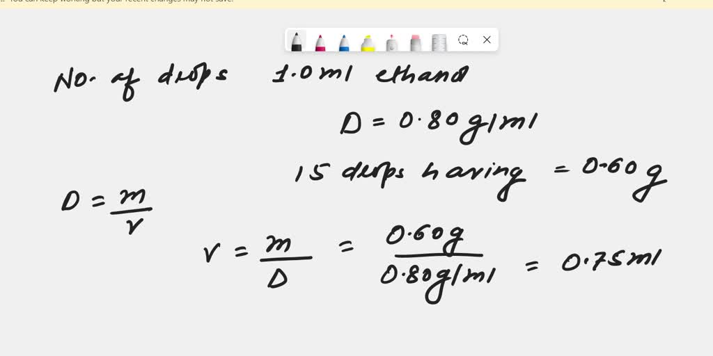 SOLVED If 15 drops of ethanol from a medical dropper weigh 0.60g, how