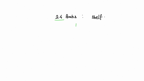 how-many-different-orders-can-24-books-be-placed-in-a-shelf-70563