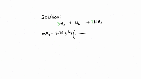 how-many-grams-of-h-are-needed-to-react-with-330-g-of-n2-47224