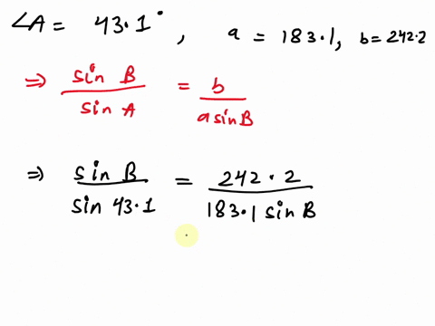 solve-triangle-abc-if-la-4315-1831and-b-2422-sin-b-round-answer-to-5-decimal-places-zhereeare-two-possible-angles-b-between-0-and-180-with-this-value-and-report-them-so-that-z-b1-is-the-acut-96785
