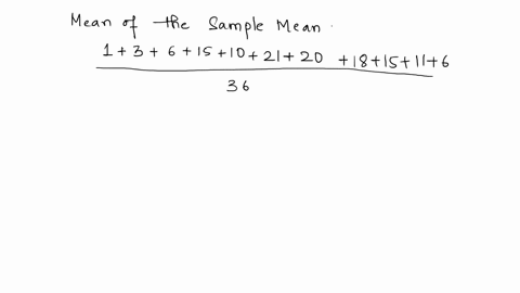 consider-all-the-possible-samples-of-size-2-that-can-be-drawn-with-replacement-from-the-population-12345-and-6-create-a-sampling-distribution-of-the-sample-mean-compute-the-following-with-cl-92789
