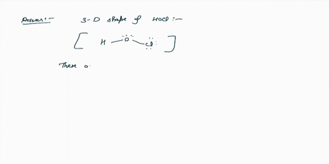 predict-the-three-dimensional-shape-of-hocl-explain-your-thinking-22324