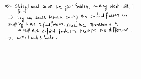 students-have-been-assigned-a-series-of-math-problems-that-have-points-associated-with-them-given-a-sorted-pointsarray-minimize-the-number-of-problems-a-student-needs-to-solve-based-on-the-c-54305