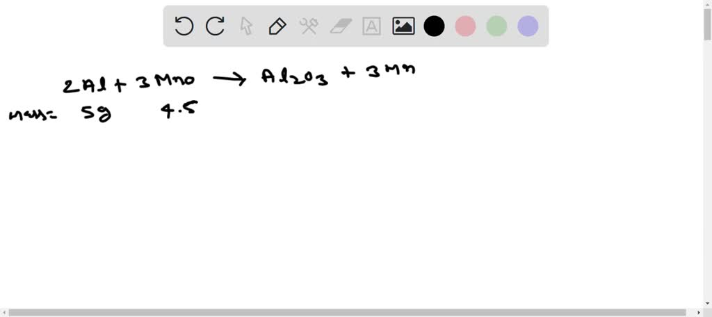 SOLVED: Consider the following reaction: 2Al + 3MnO2 â†’ Al2O3 + 3Mn If ...