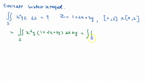problem-8-evaluate-the-surface-integral-xlyz-ds-s-is-the-part-of-the-plane-z-1-2x-3y-that-lies-above-the-rectangle-0302-b-yz-ds-s-is-the-surface-2z-3-y-0-sxs-10-sys-1-v1x2-yz-ds-s-is-the-hel-62333