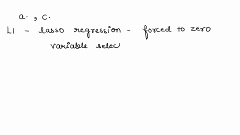 sregularization-cihoosethe-correct-statementss-pickwomoreoptions-l1-penalty-in-lasso-regression-forces-some-coefficieht-estimates-to-zerocausing-variable-selection-l2-penalty-in-ridge-regres-85566