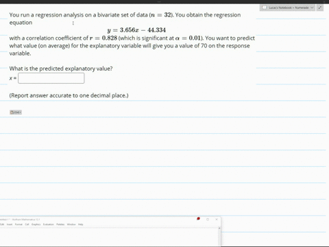you-run-regression-analysis-on-a-bivariate-set-of-data-n-32-you-obtain-the-regression-equation-y-36562-44334-with-correlation-coefficient-of-r-0828-which-is-significant-at-a-001-you-want-to-59593