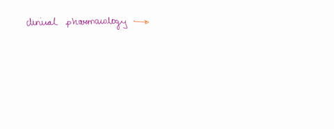 1-what-is-the-difference-between-clinical-pharmacology-and-pharmacology-2-_-as-a-clinically-practicing-laboratory-technologist-which-of-the-two-above-in-q1-should-you-be-most-concerned-about-93995