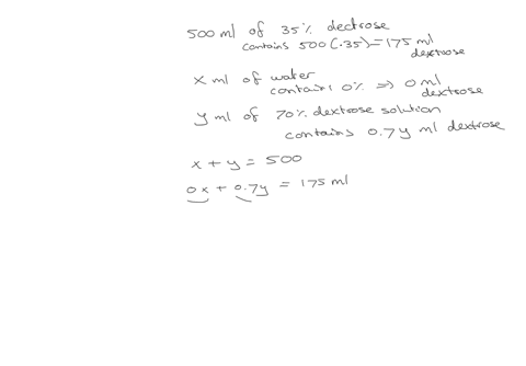 there-is-an-order-received-for-500-mathrmml-of-35-dextrose-solution-you-have-70-dextrose-solution-and-water-in-stock-how-many-mls-of-water-and-70-dextrose-solution-do-you-use-to-make-500-mathrmml-of-t