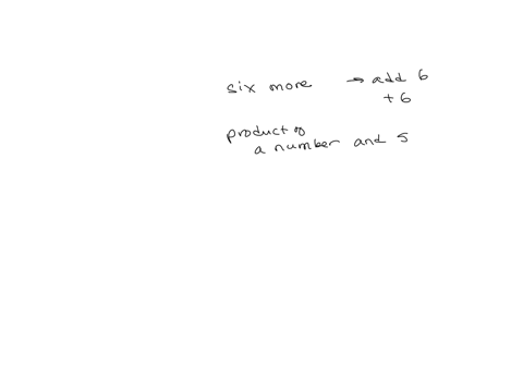 six-more-than-the-product-of-a-number-and-5-is-equal-to-2-48891