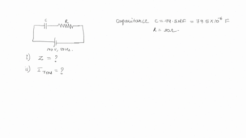 a-capacitor-of-capacitance-79510-6-f-is-connected-in-series-with-a-non-inductive-resistance-of-30-ohm-across-100-v-50-hz-supply-find-the-circuit-impedence-and-circuit-current