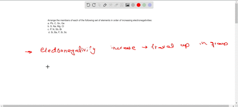 arrange-the-members-of-each-of-the-following-set-of-elements-in-order-of-increasing-electronegativities-a-pb-c-sn-ge-b-s-na-mg-cl-c-p-n-sb-bi-d-si-ba-f-si-sc-74914