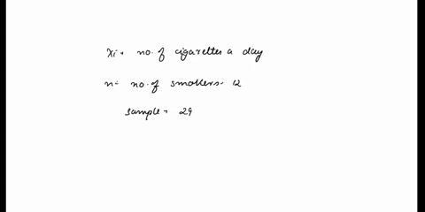 A researcher found that a cigarette smoker smokes on average