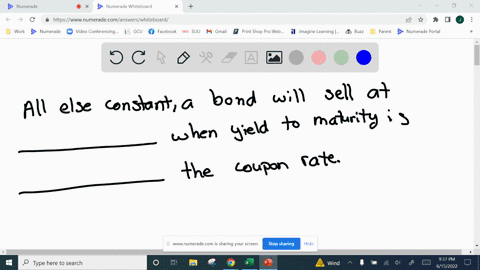all-else-constant-a-bond-will-sell-at-_____-when-the-yield-tomaturity-is-_____-the-coupon-rate-multiple-choice-a-premium-equal-to-par-higher-than-par-less-than-a-discount-higher-than-a-premi-84705