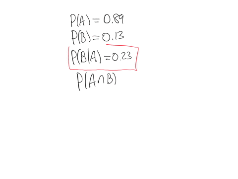 given-pa-089-pb-013-and-pba-023-what-is-pa-and-b-answer-in-decimal-form-round-to-4-decimal-places-as-needed-your-answer