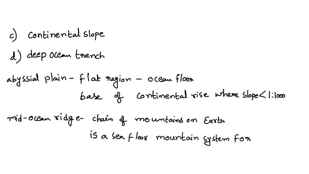 SOLVED Which relatively flat feature of the ocean floor is in the open