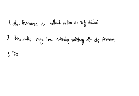 question-2-which-of-the-following-is-true-object-permanence-is-a-halmark-achievement-in-early-child-hood-theres-evidence-that-infants-as-young-as-31-2-mortids-old-moy-hove-a-rudimentary-understanding