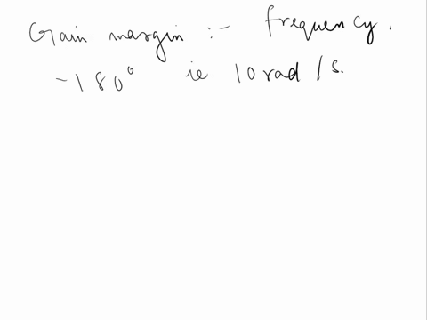 frequency-response-of-a-system-is-given-in-the-following-table-frequencyradsec-01-1-10-100-gain-5-15-025-01-phase-deg-0-90-180-235-the-gain-margin-is-025-oa-o65-0c4-15-po-31641