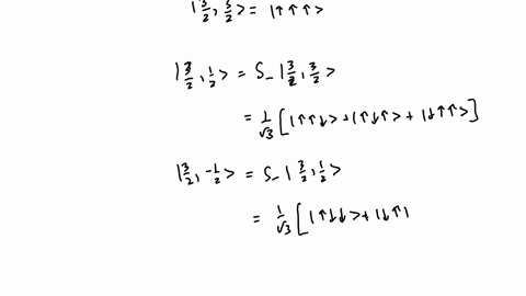 if-you-combine-three-spin-12-particles-you-can-get-a-total-spin-of-32-or-12-and-the-latter-can-be-achieved-in-two-distinct-ways-construct-the-quadruplet-and-the-two-doublets-using-the-notati-05088