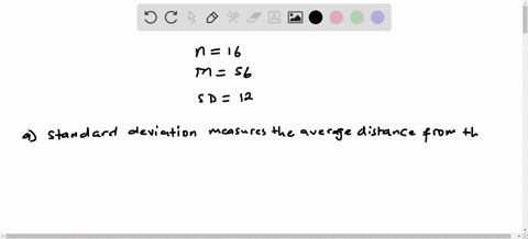 a-sample-of-n-16-scores-has-a-mean-of-m-56-and-a-standard-deviation-of-s-12-explain-what-is-measured-by-the-sample-standard-deviation-compute-the-estimated-standard-error-for-the-sample-mean-27583