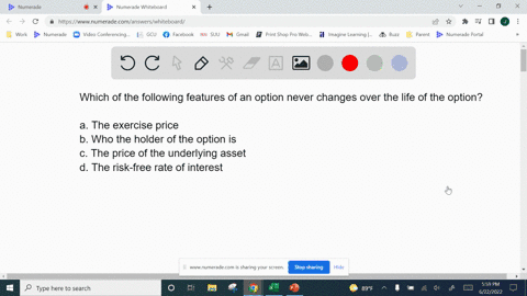 which-of-the-following-features-of-an-option-never-changes-over-the-life-of-the-optionselect-onea-the-exercise-priceb-who-the-holder-of-the-option-isc-the-price-of-the-underlying-assetd-the-56347