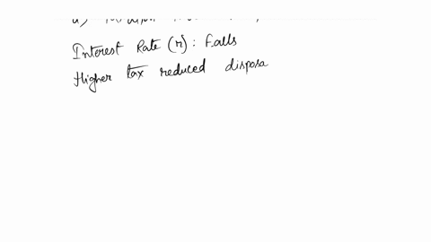 19-in-the-usual-case-of-a-short-run-equilibrium-in-the-is-lm-model-when-taxation-increases-the-interest-rate-______-and-output-______-a-rises-falls-b-rises-rises-c-falls-rises-d-falls-falls-59608