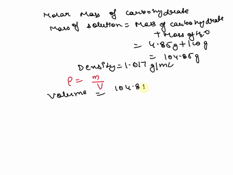 a-solution-of-485-g-of-a-carbohydrate-in-1000-g-of-water-has-a-density-of-1017-gml-and-an-osmotic-pressure-of-331-atm-at-200c-calculate-the-molar-mass-of-the-carbohydrate-59967