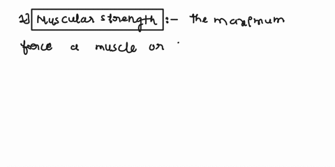 1-define-muscular-strength-describe-an-example-of-a-muscular-strength-exercise-be-specific-2-define-muscular-endurance-describe-an-example-of-a-muscular-endurance-exercise-be-specific-3-defi-50928