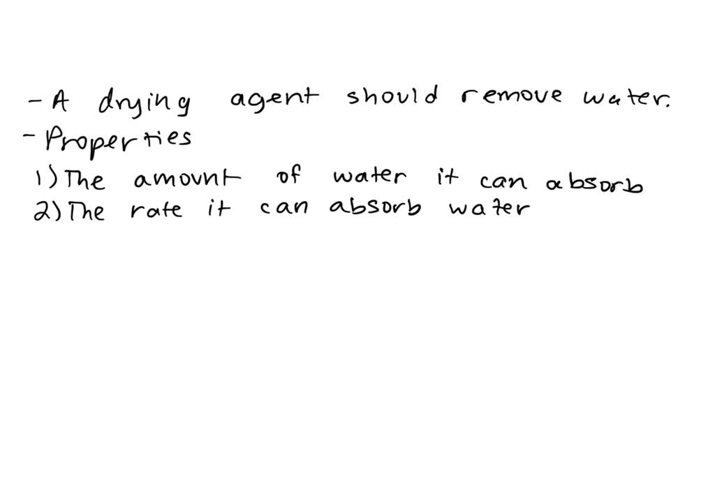 SOLVED If we want to dry a liquid organic compound, what is the