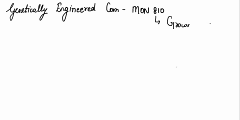 question-2-whatis-the-purpose-of-creating-corn-line-mon810-with-the-nptll-gene-oa-expression-of-cry-proteins-require-synthesis-ofthe-nptll-transporter-protein-s0-that-cry-proteins-translocat-62203