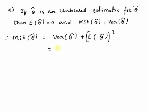 suppose-that-we-already-know-the-fact-mse-e-2-v-ar-b2-a-if-is-an-unbiased-estimator-for-how-does-mse-compare-to-v-ar-b-if-is-a-biased-estimator-for-how-does-mse-compare-to-v-ar-73102