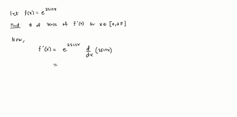 for-fx-e2sinx-use-your-graphing-calculator-to-find-the-number-of-zeros-for-f-x-on-the-closed-interval-0-2-a-3-b-4-c-1-d-2-05302
