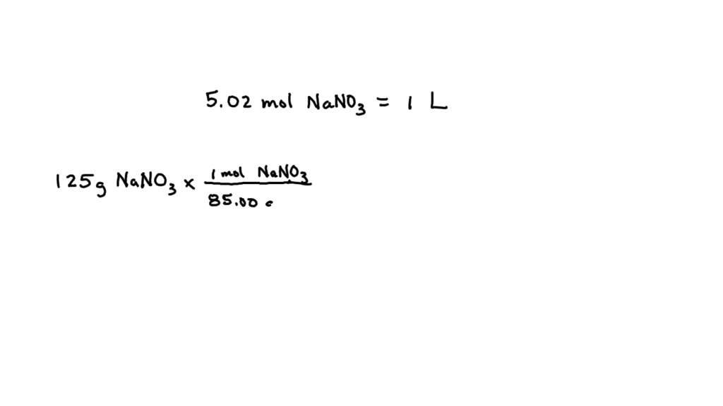 SOLVED: Calculate the volume in milliliters of a 5.02M sodium nitrate