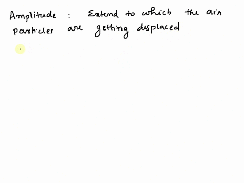 which-of-the-characteristics-of-a-sound-wave-amplitude-or-frequency-is-mostly-closely-related-to-musical-pitch-to-loudness-18842