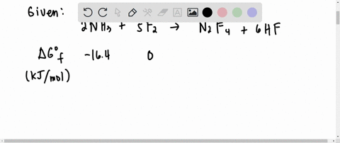 calculate-delta-g-for-the-reaction-of-ammonia-with-fluorine-to-produce-dinitrogen-tetrafluoride-gas-and-hydrogen-fluoride-gas-2nh3g-5f2g-n2f4g-6hfg-substance-nh3g-fluorineg-n2f4g-hfg-delta-g-53284