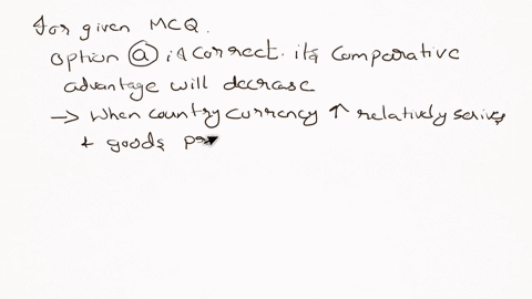assume-country-x-has-comparative-advantage-in-the-production-of-clothing-if-the-value-of-this-countrys-currency-increases-_____-a-its-comparative-advantage-will-decrease-b-its-comparative-ad-28638