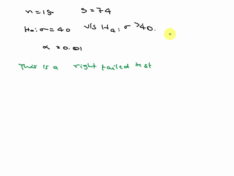 a-random-sample-of-size-15-from-normal-distribution-has-standard-deviation-s-74-test-ho-0-40-versus-h-040-use-the-a001-level-of-significance-part-of-5-the-hypotheses-are-provided-above-this-73935