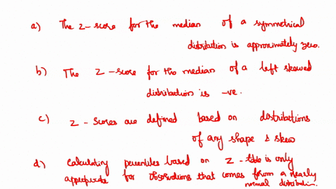 which-of-the-following-is-false-hint-it-might-be-useful-to-sketch-the-distributions-the-score-for-the-median-of-symmetric-distribution-is-approximately-0-b-the-z-score-for-the-median-of-left-88483