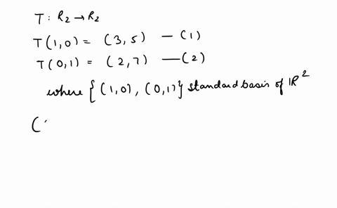 let-t-r2-r2-be-a-linear-transformation-and-suppose-that-t10-35-and-t01-27-find-the-matrix-for-t-79819