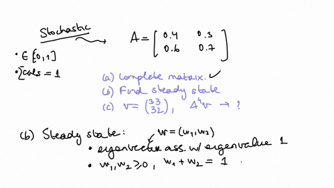 point-what-is-the-second-row-of-the-matrix-a-if-a-is-stochastic-04-03-a-second-row-the-steady-state-vector-for-a-is-33-v-then-32-av-approaches-as-gets-large-84458
