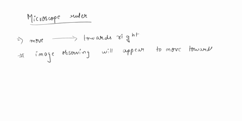 the-image-move-how-do-you-the-right-microscope-ruler-from-jou-move-you-awaly-fyou-the-iefi-owr-the-right-the-high-u-puhet-objective-momc-ofthe-from-the-low-knob-ifwhen-gocus-is-the-fine-adju-37464